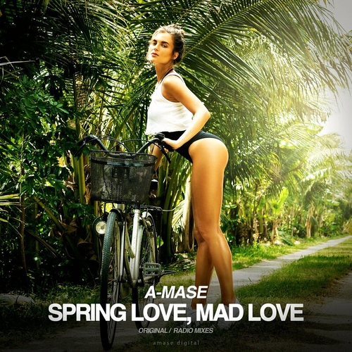 A-mase - Spring Love, Mad Love [ADR096]